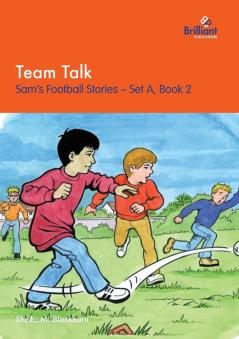 Team Talk: Sam's Football Stories - Set A Book 2