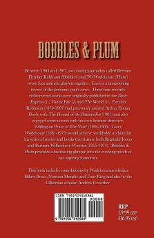 Bobbles and Plum: Four Satirical Playlets by Bertram Fletcher Robinson and PG Wodehouse