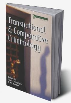 Transnational and Comparative Criminology