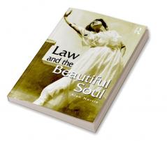 Law & the Beautiful Soul