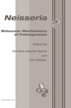 Neisseria: Molecular Mechanisms of Pathogenesis