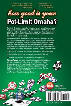 How Good is Your Pot Limit Omaha?