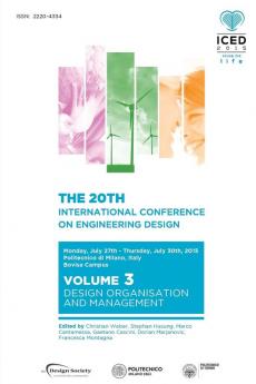 Proceedings of the 20th International Conference on Engineering Design (ICED 15) Volume 3: Design Organisation and Management