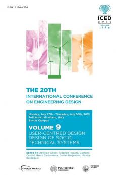 Proceedings of the 20th International Conference on Engineering Design (ICED 15) Volume 9: User-Centred Design Design of Socio-Technical Systems