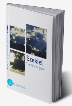 Ezekiel: The God of Glory