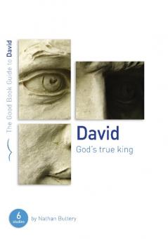 David: God's True King