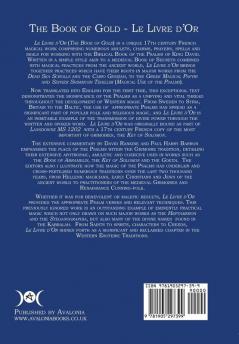 The Book of Gold (Le Livre d'Or): A 17th Century Magical Grimoire of Amulets Charms Prayers Sigils and Spells Using the Biblical Psalms of King David