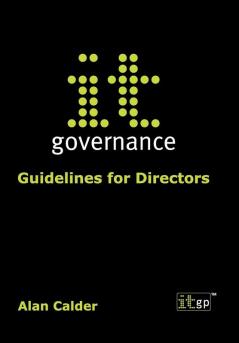 IT Governance: Guidelines for Directors