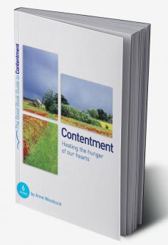 Contentment: Healing the hunger of our hearts