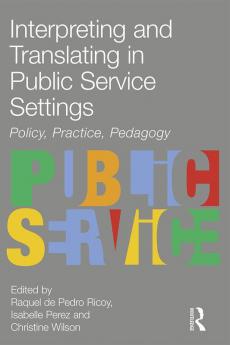 Interpreting and Translating in Public Service Settings