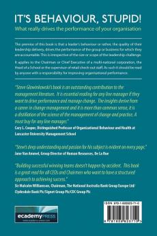 It's Behaviour Stupid!: What Really Drives the Performance of Your Organisation