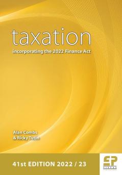 Taxation - incorporating the 2022 Finance Act 2022/23: incorporating the 2022 Finance Act (41st edition 2022/23)