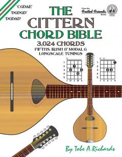 The Cittern Chord Bible: Fifths Irish and Modal G Longscale Tunings 3024 Chords