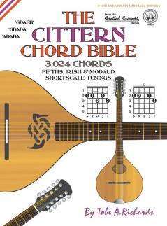 The Cittern Chord Bible: Fifths Irish & Modal D Shortscale Tunings 3024 Chords: FFHB25 (Fretted Friends)