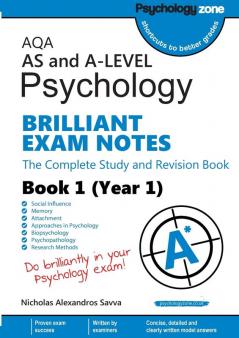 AQA AS and A-level Psychology BRILLIANT EXAM NOTES (Year 1): The Complete Study and Revision Book