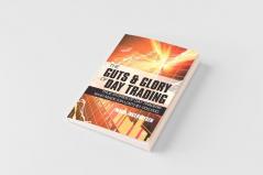The Guts & Glory of Day Trading