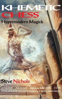 Khemetic Chess (Hypermodern Magick)