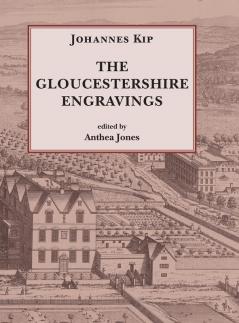Johannes Kip The Gloucestershire Engravings