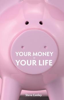 Your Money or Your Life