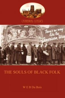 The Souls of Black Folk (Cathederal Classics)