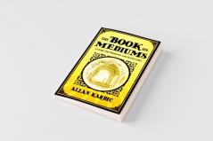 The Book on Mediums