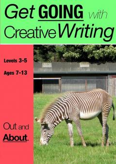 Out and About (Get Going With Creative Writing): Get Going With Creative Writing (And Other Forms Of Writing): 5