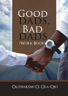 GOOD DADS BAD DADS - WORKBOOK