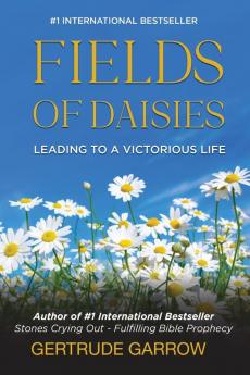 Fields of Daisies: Leading to A Victorious Life