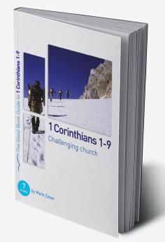 1 Corinthians 1-9: Challenging church