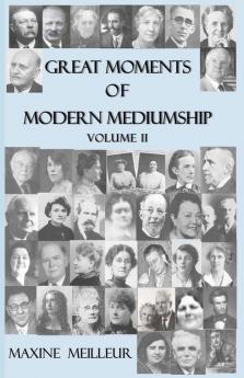 Great Moments of Modern Mediumship