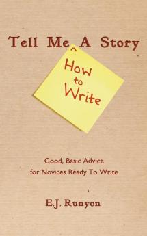 Tell Me <How To Write> A Story