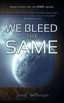 We Bleed the Same: 1 (The Anjelican Saga)