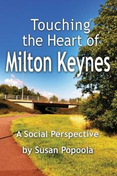 Touching the Heart of Milton Keynes: A Social Perspective