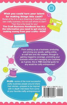 The Craft Business Handbook - The Essential Guide To Making Money from Your Crafts and Handmade Products