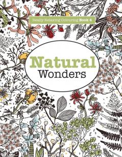 Really RELAXING Colouring Book 4: Natural Wonders - A Colourful Journey Through the Natural World