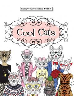 Really COOL Colouring Book 2: Cool Cats