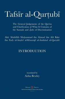 Tafsir al-Qurtubi - Introduction: The General Judgments of the Qur'an and Clarification of what it contains of the Sunnah and āyahs of Discrimination