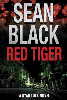 Red Tiger: A Ryan Lock Novel: 9