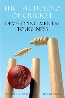 The Psychology of Cricket