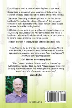 Eating Insects. Eating Insects as Food. Edible Insects and Bugs Insect Breeding Most Popular Insects to Eat Cooking Ideas Restaurants and Where to