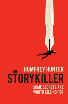 The Storykiller: The Riveting Debut Thriller You Cannot Afford to Miss