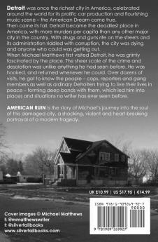 American Ruin: Life and Death on the Streets of Detroit - America's Deadliest City