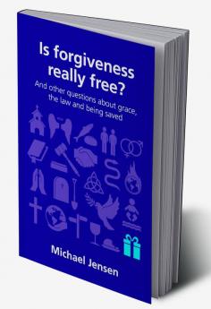 Is forgiveness really free?