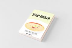 The Skinny Soup Maker Recipe Book