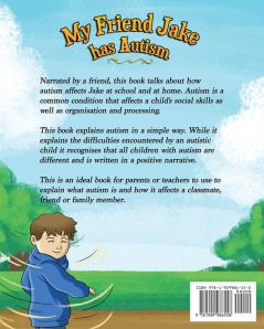 My Friend Jake has Autism: A book to explain autism to children UK English edition