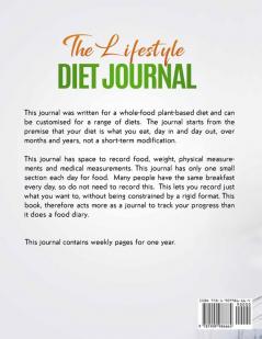 The Lifestyle Diet Journal: A 52 week journal to track your diet and health