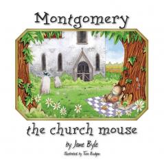 Montgomery the Church Mouse