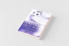 The Greatest Football Quiz Book