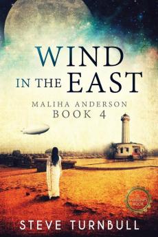 Wind in the East: Maliha Anderson Book 4