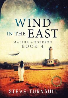 Wind in the East: Maliha Anderson Book 4